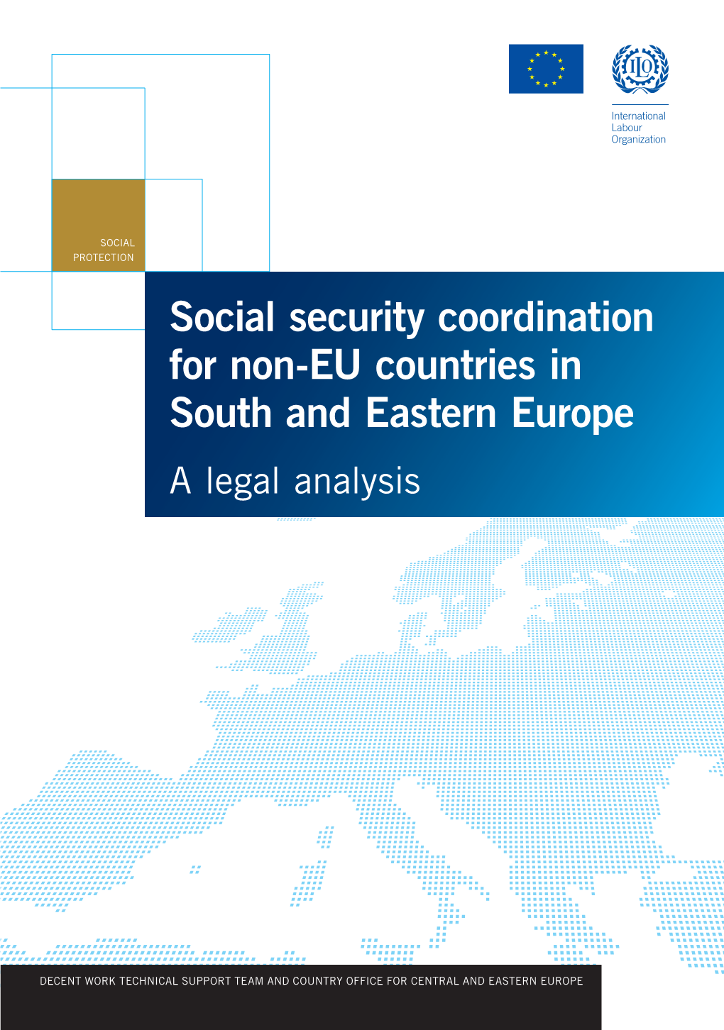 Social Security Coordination for Non-EU Countries in South and Eastern Europe a Legal Analysis