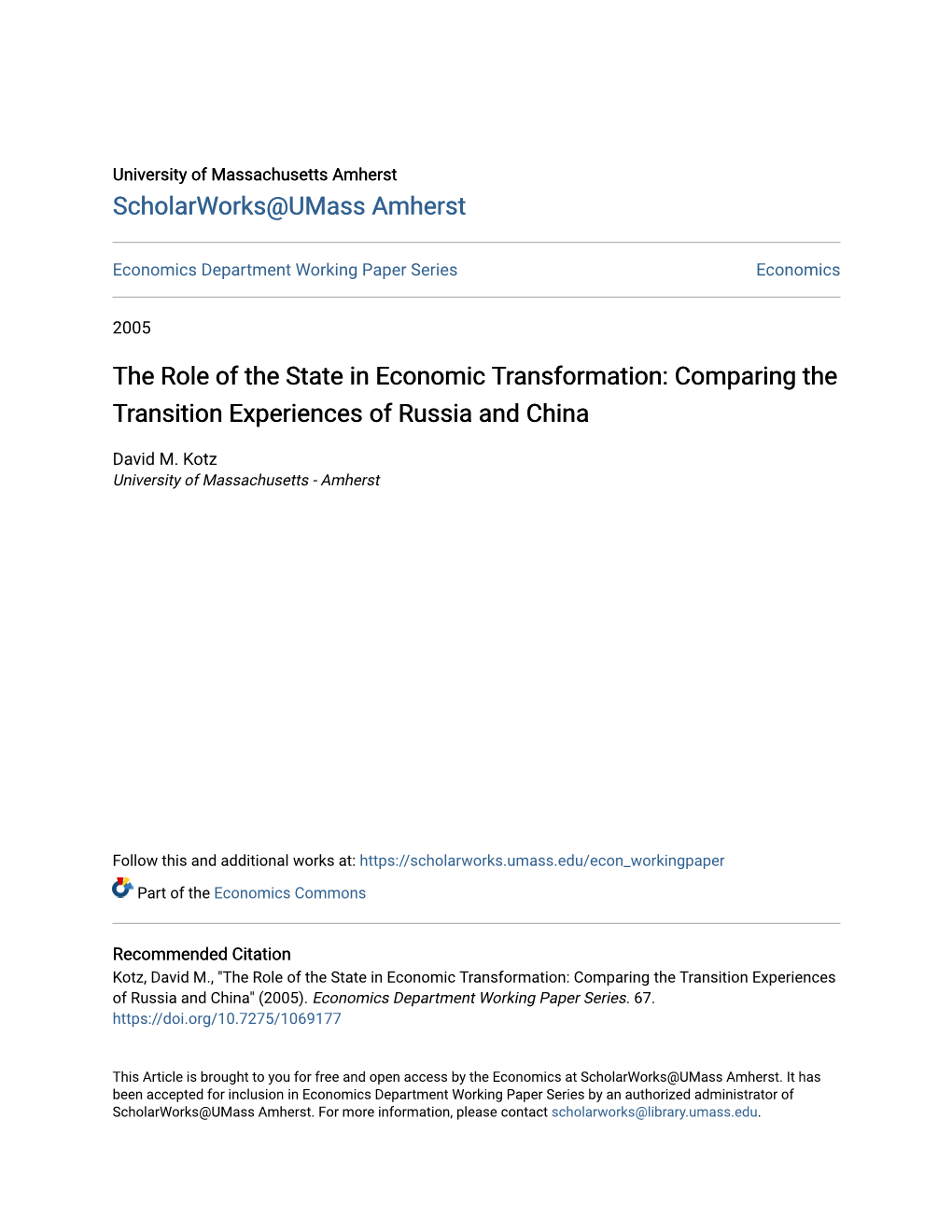 The Role of the State in Economic Transformation: Comparing the Transition Experiences of Russia and China