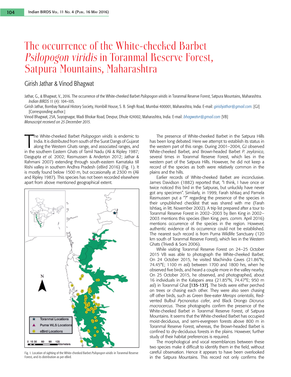 The Occurrence of the White-Cheeked Barbet Psilopogon Viridis in Toranmal Reserve Forest, Satpura Mountains, Maharashtra Girish Jathar & Vinod Bhagwat