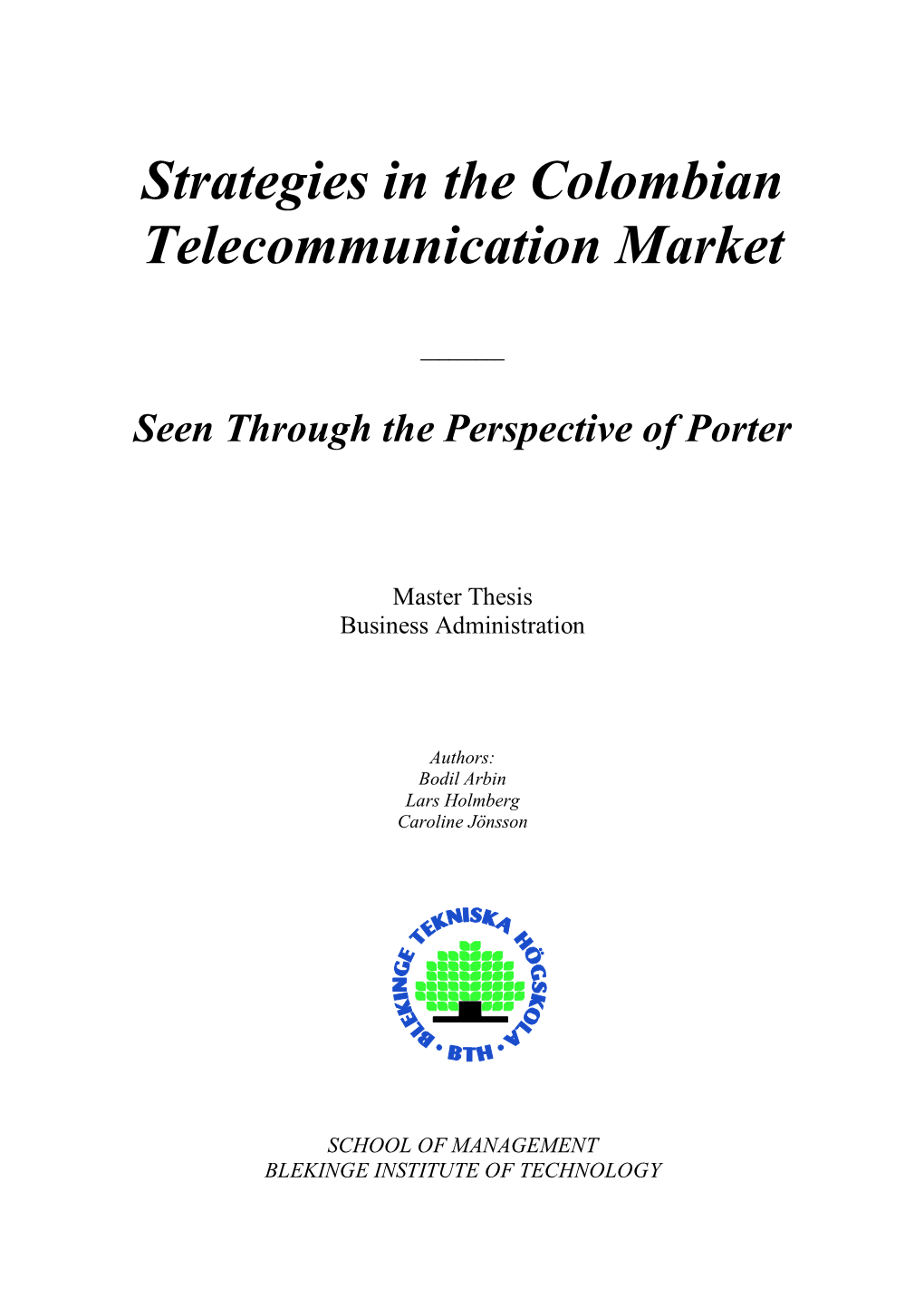 Strategies in the Colombian Telecommunication Market