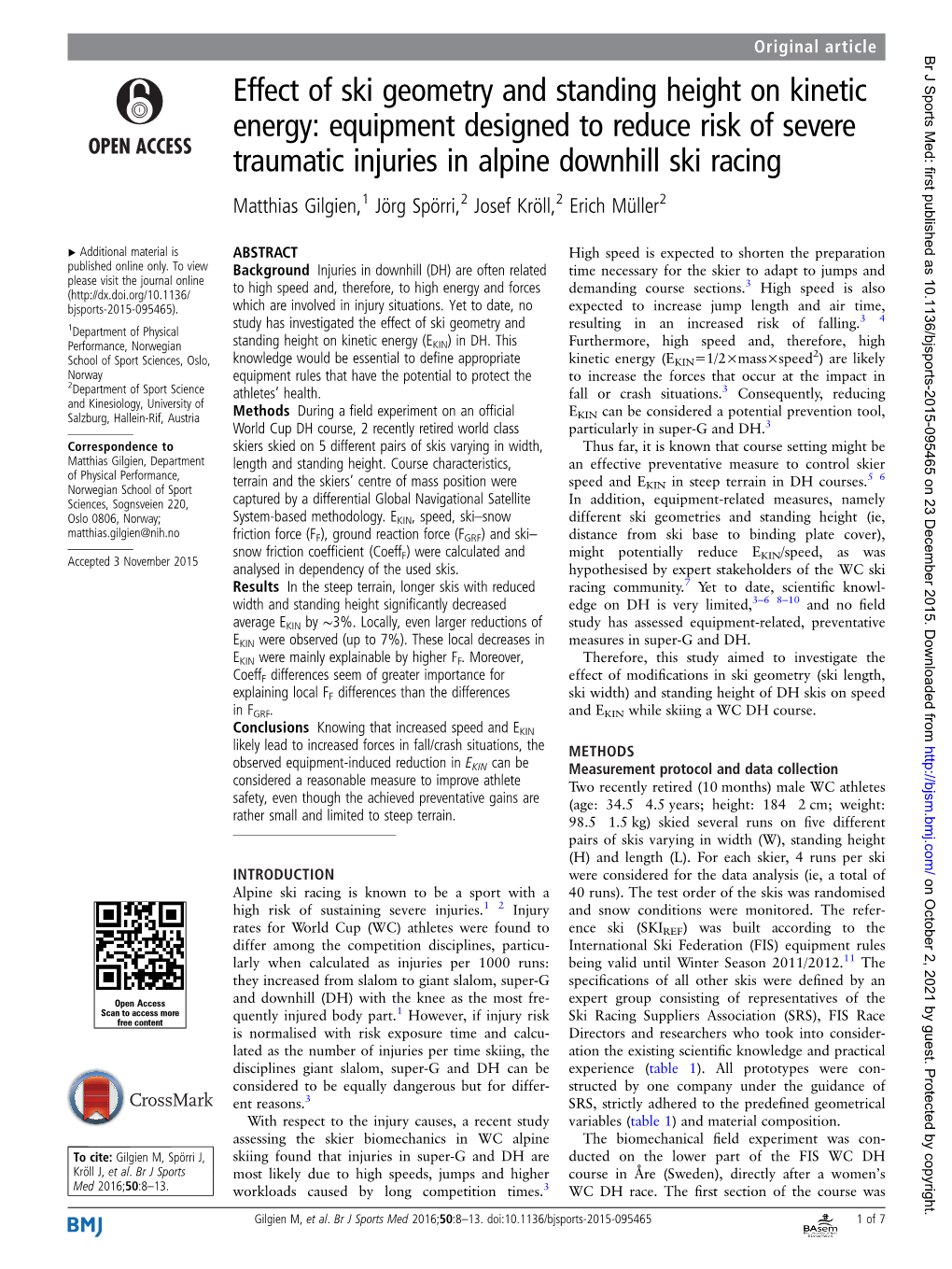 Effect of Ski Geometry and Standing Height on Kinetic Energy: Equipment Designed to Reduce Risk of Severe Traumatic Injuries In