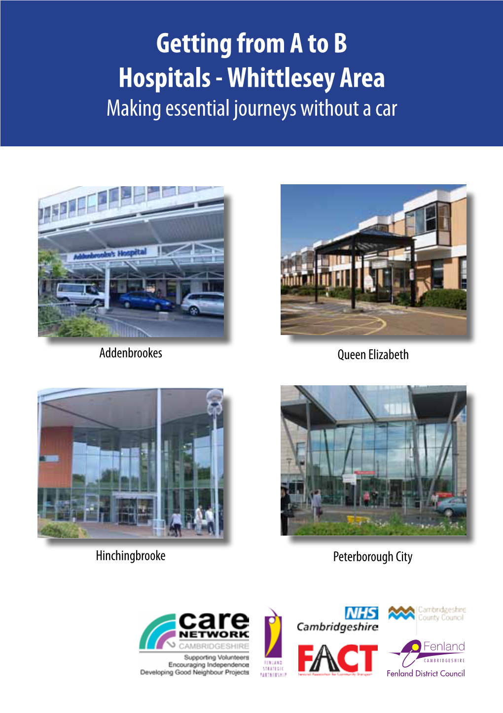 Getting from a to B Hospitals - Whittlesey Area Making Essential Journeys Without a Car