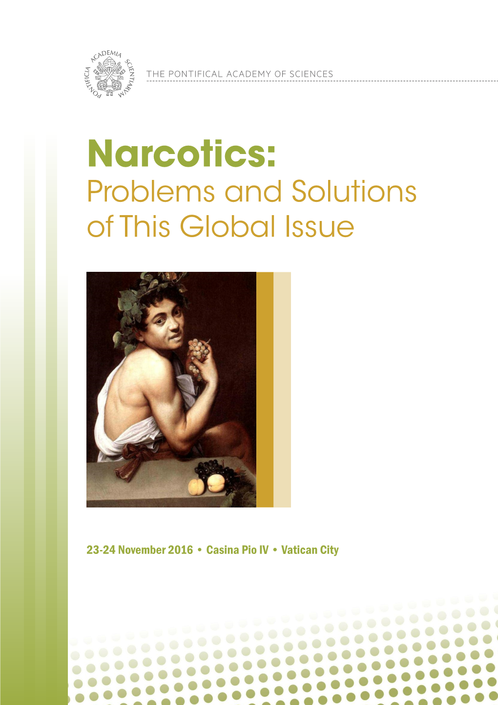 Narcotics: Problems and Solutions of This Global Issue