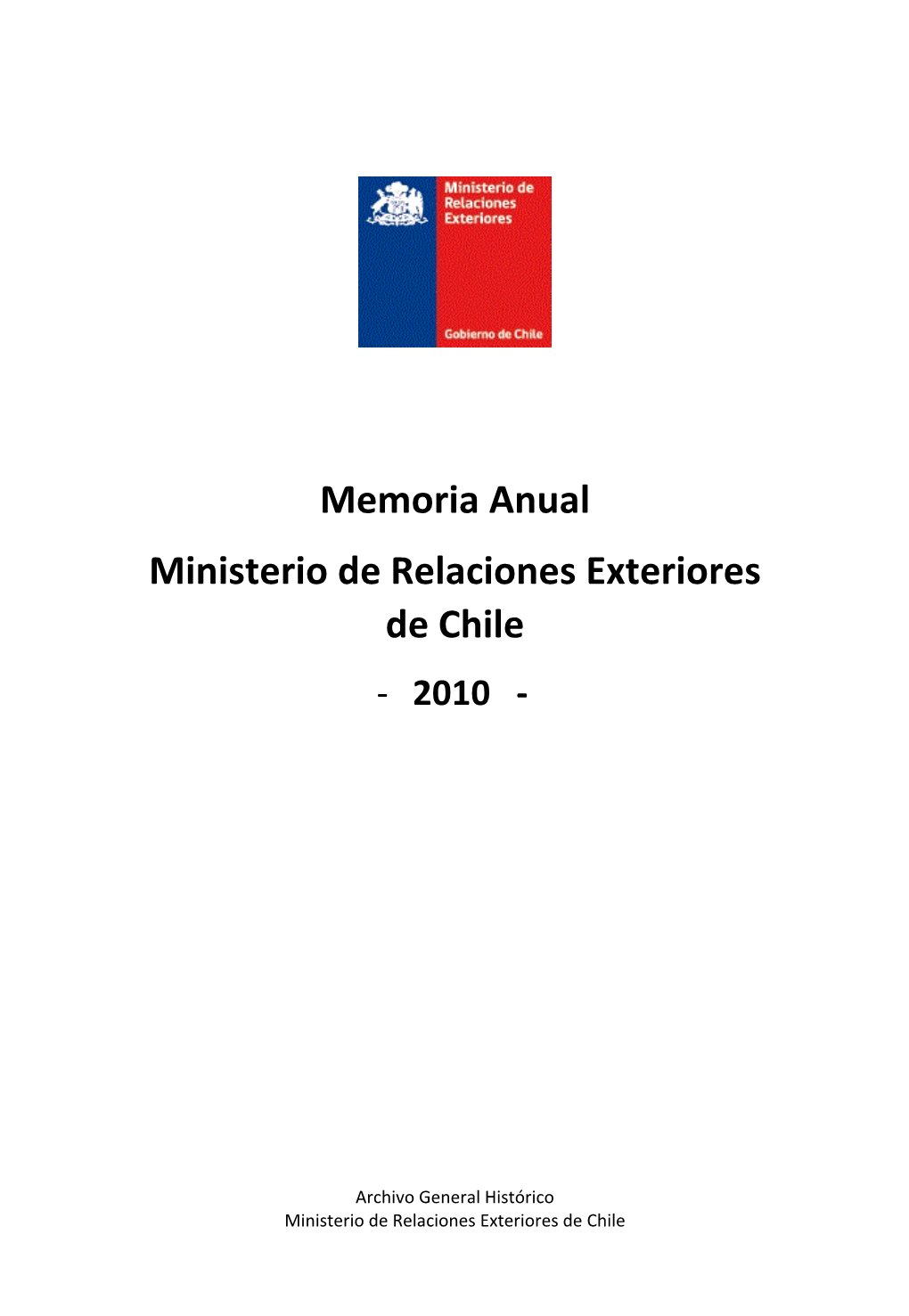 Memoria Anual Ministerio De Relaciones Exteriores De Chile ‐ 2010 ‐
