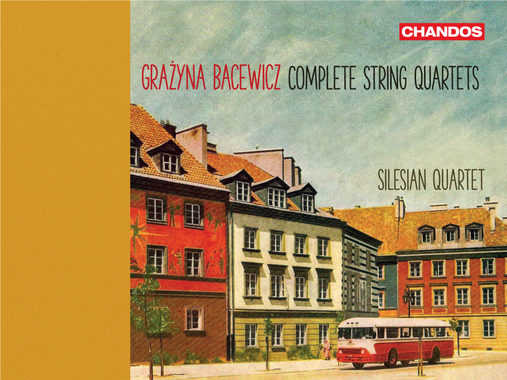 Grażyna Bacewiczcomplete String Quartets