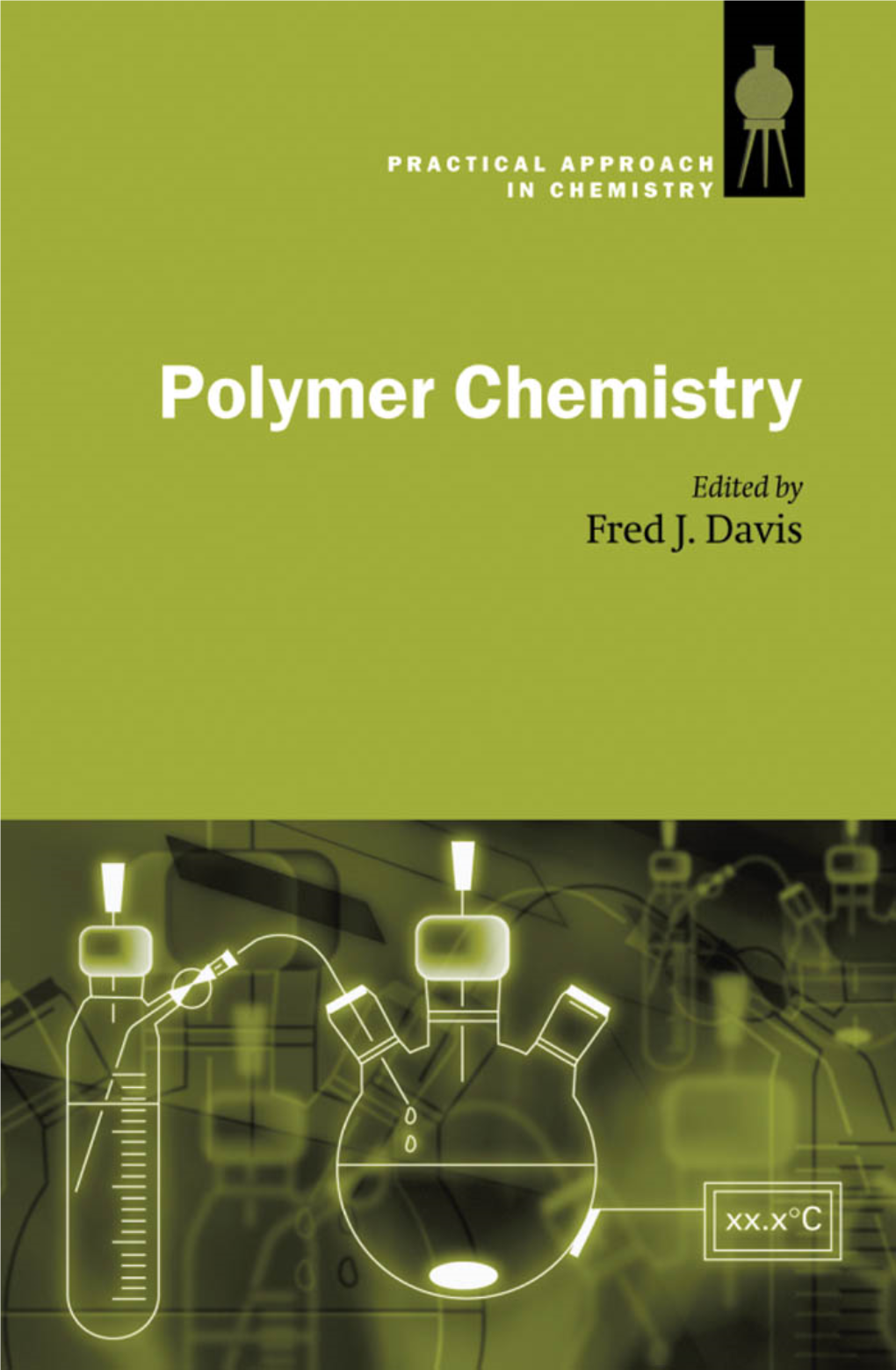 Polymer Chemistry Edited by Fred J