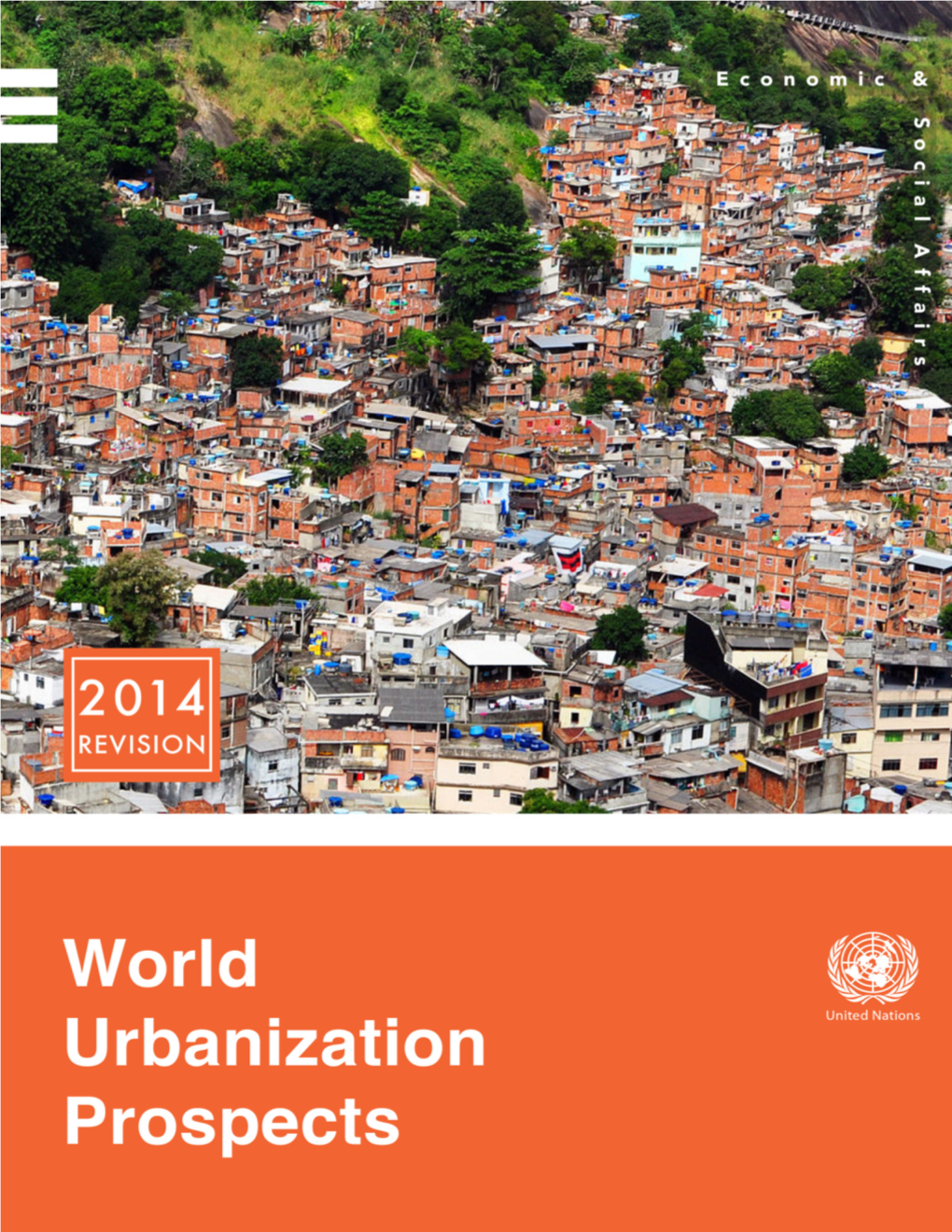 World Urbanization Prospects: the 2014 Revision, (ST/ESA/SER.A/366)