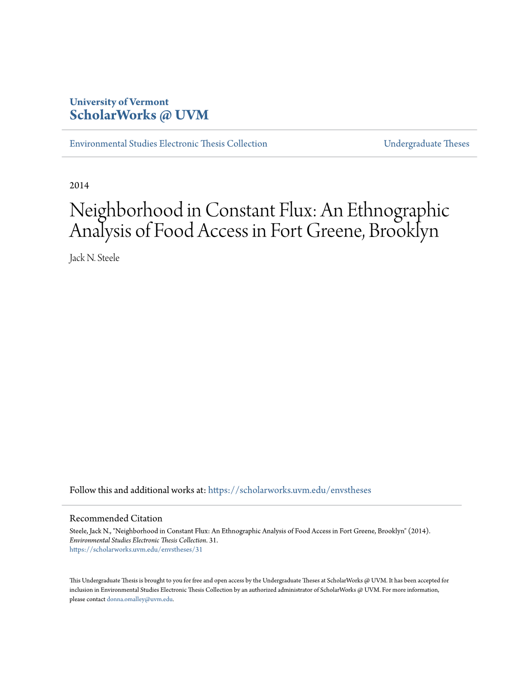 An Ethnographic Analysis of Food Access in Fort Greene, Brooklyn Jack N