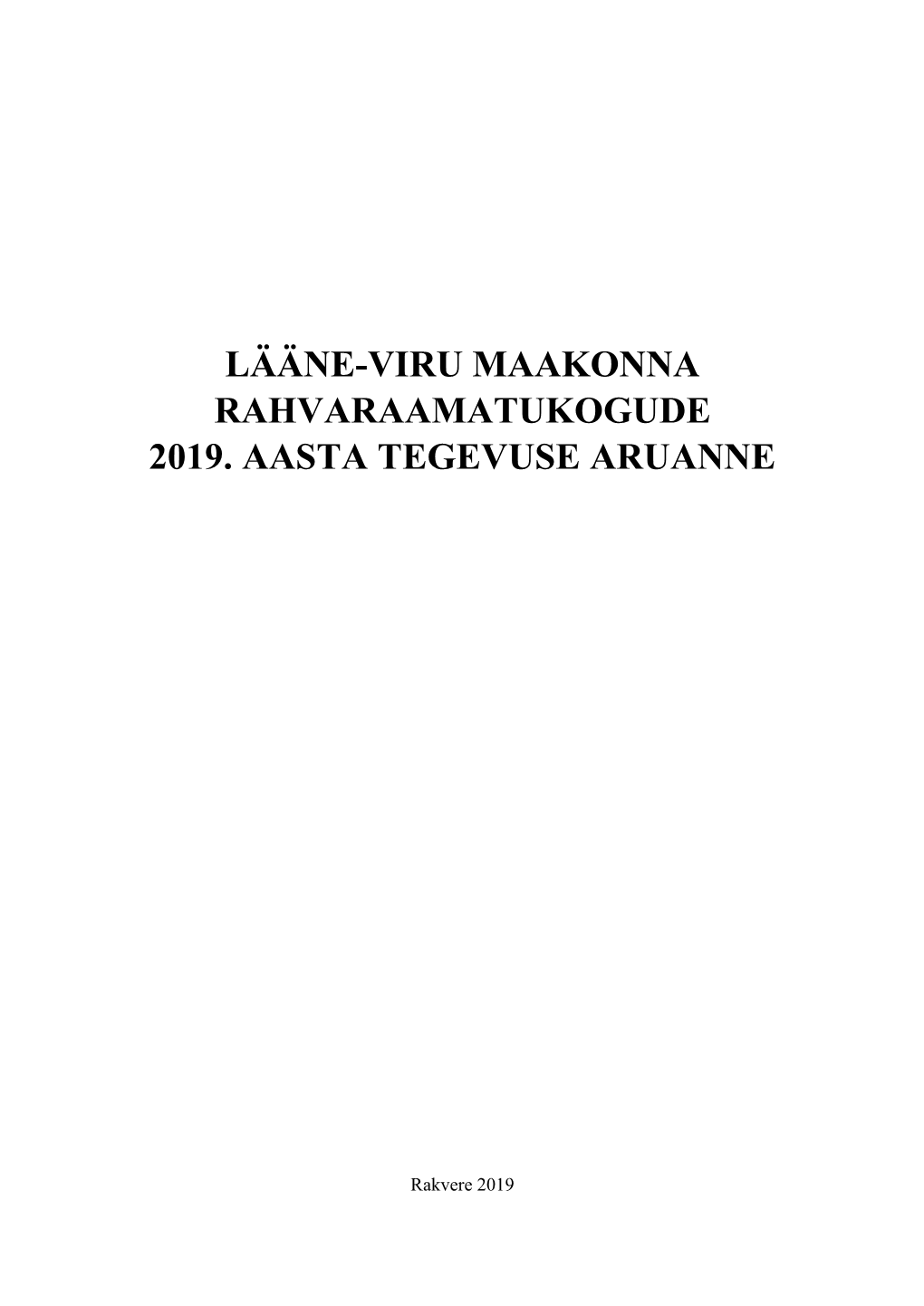 Lääne-Viru Maakonna Rahvaraamatukogude 2019. Aasta Tegevuse Aruanne