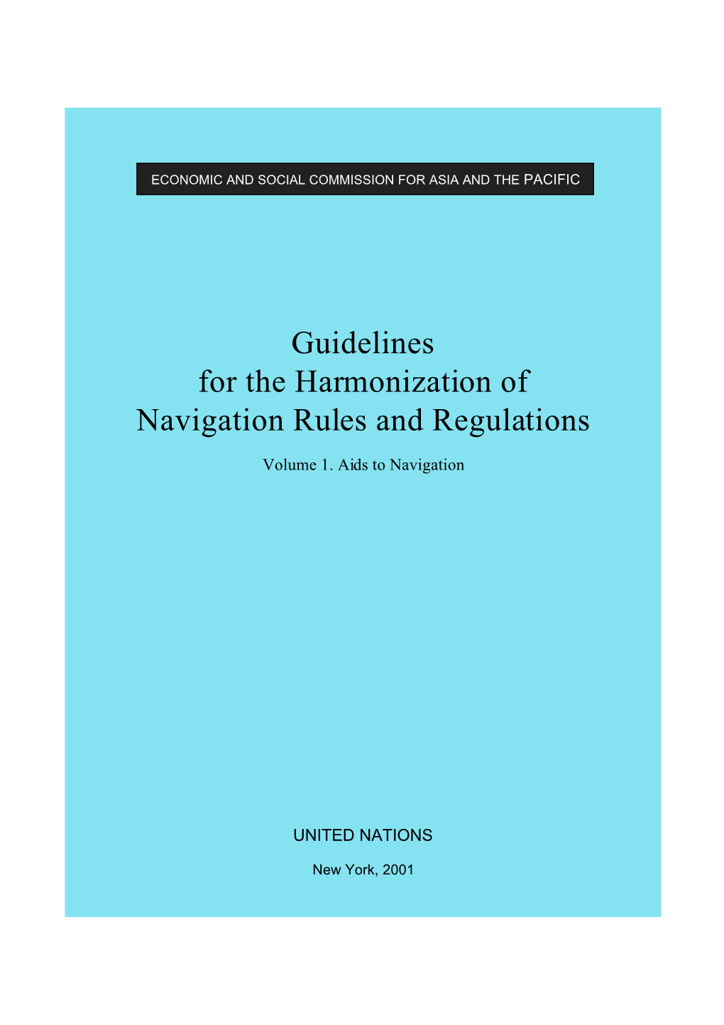 Guidelines for the Harmonization of Navigation Rules and Regulations