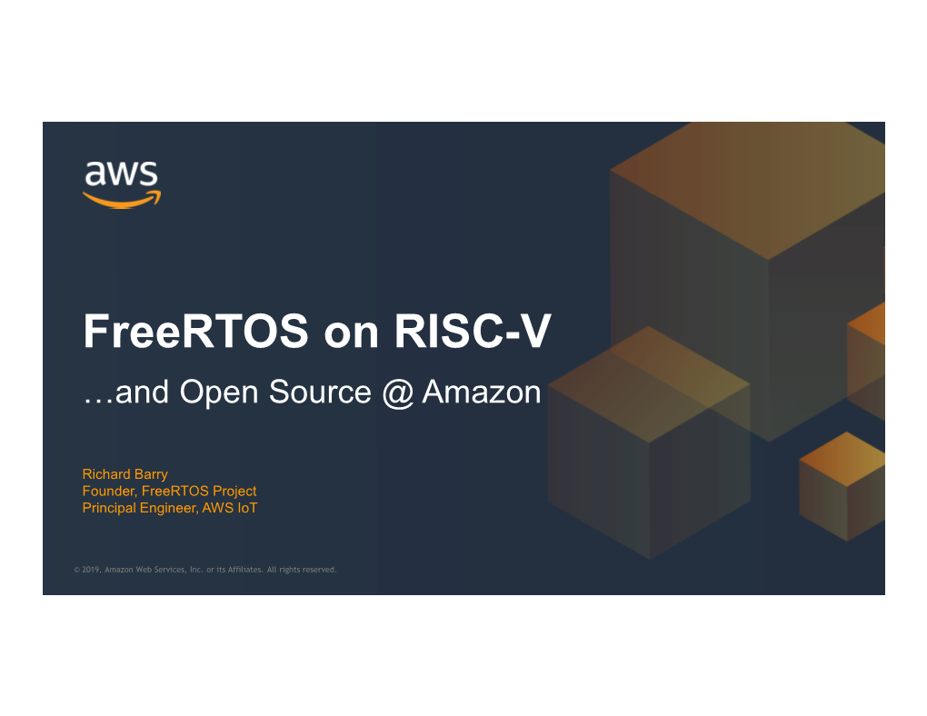 Freertos on RISC-V …And Open Source @ Amazon