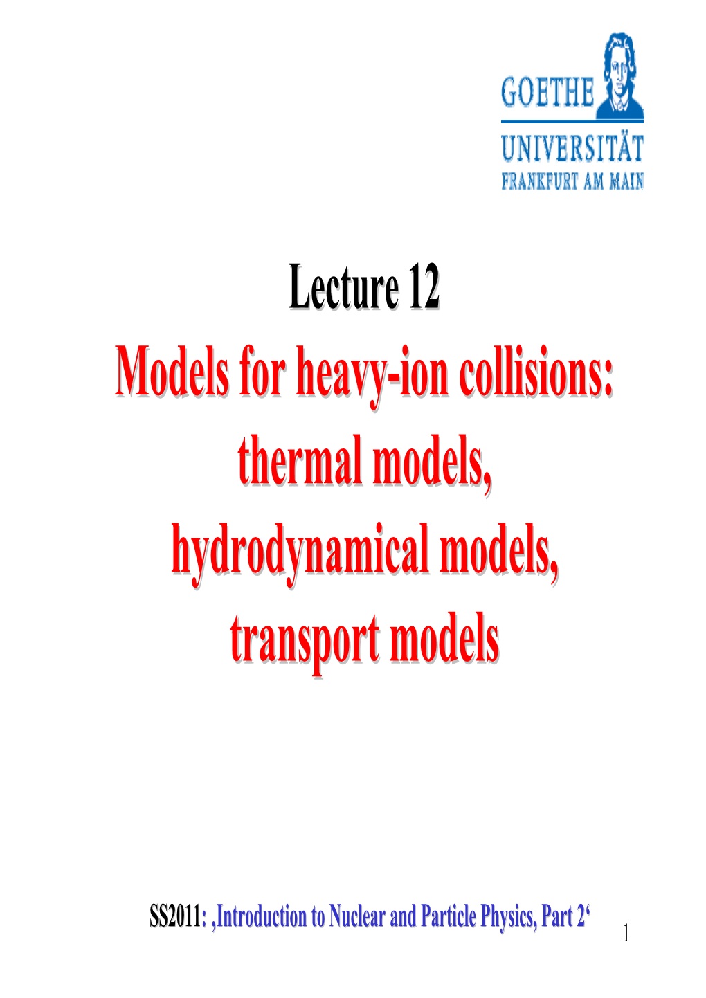 Models for Heavy-Ion Collisions: Thermal Models, Hydrodynamical