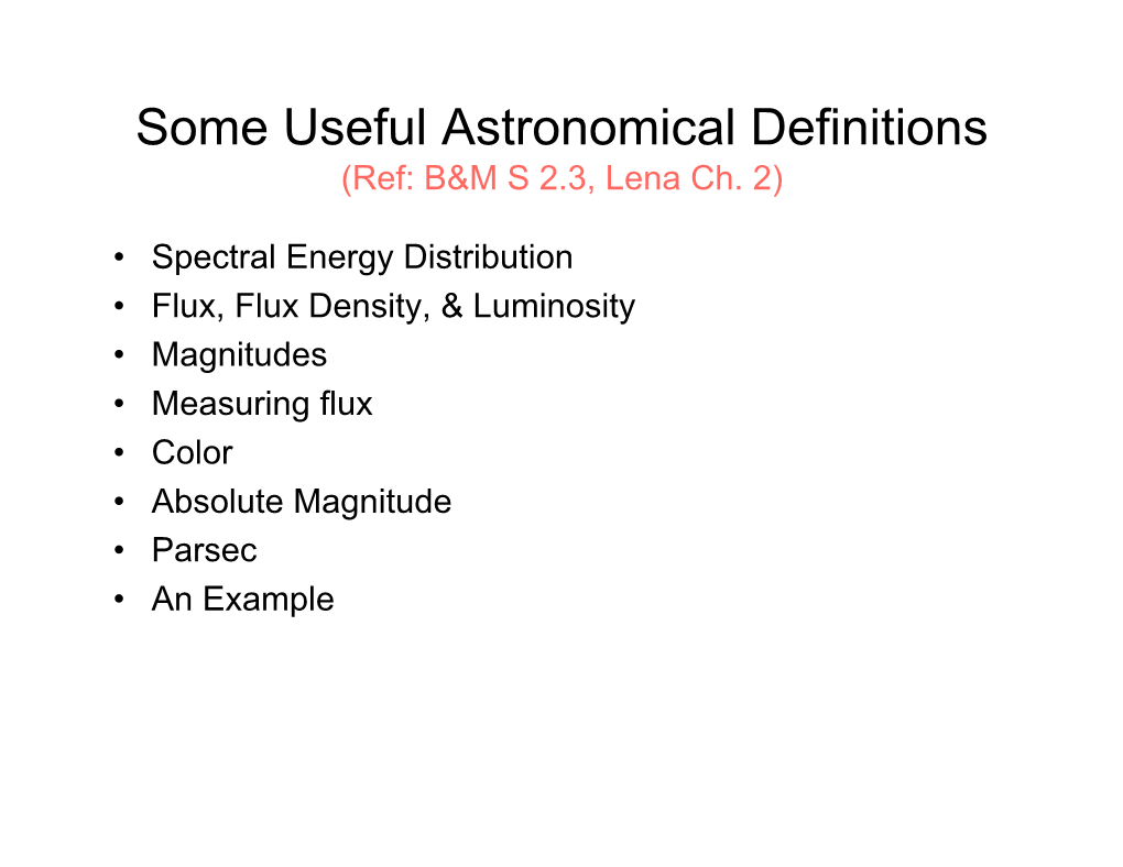 Some Useful Astronomical Definitions (Ref: B&M S 2.3, Lena Ch