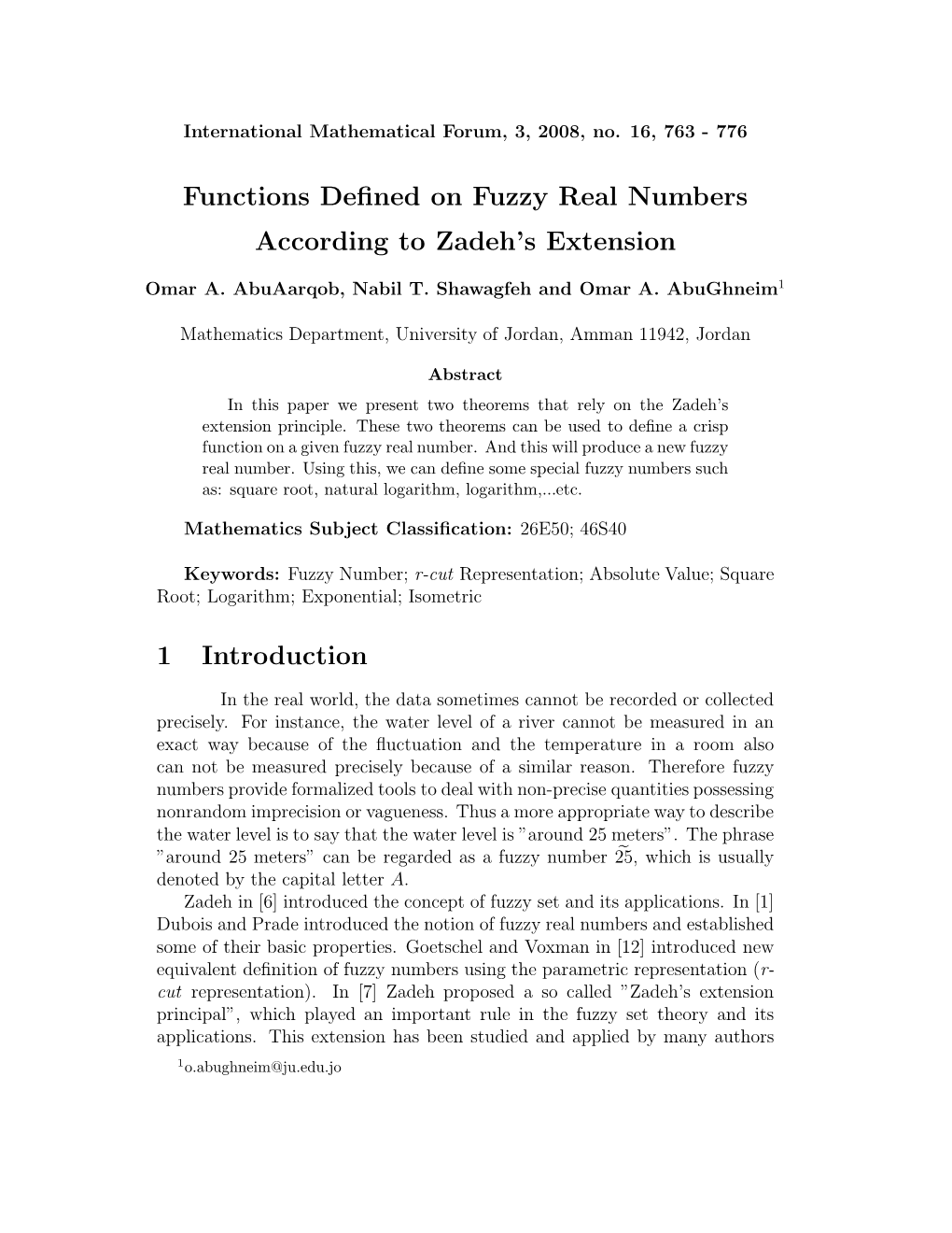 Functions Deﬁned on Fuzzy Real Numbers According to Zadeh’S Extension