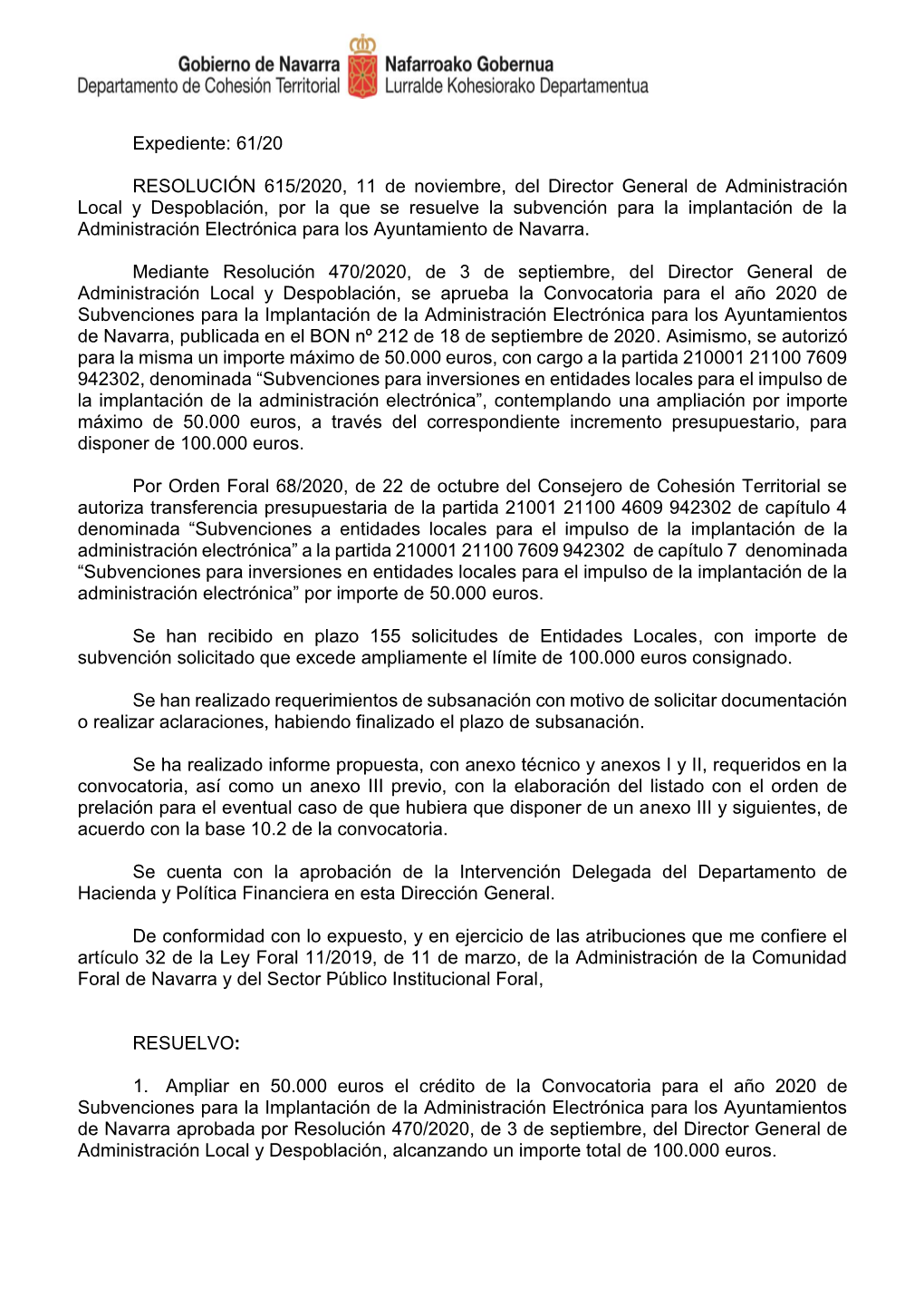 Expediente: 61/20 RESOLUCIÓN 615/2020, 11 De Noviembre, Del Director General De Administración Local Y Despoblación, Por La Q