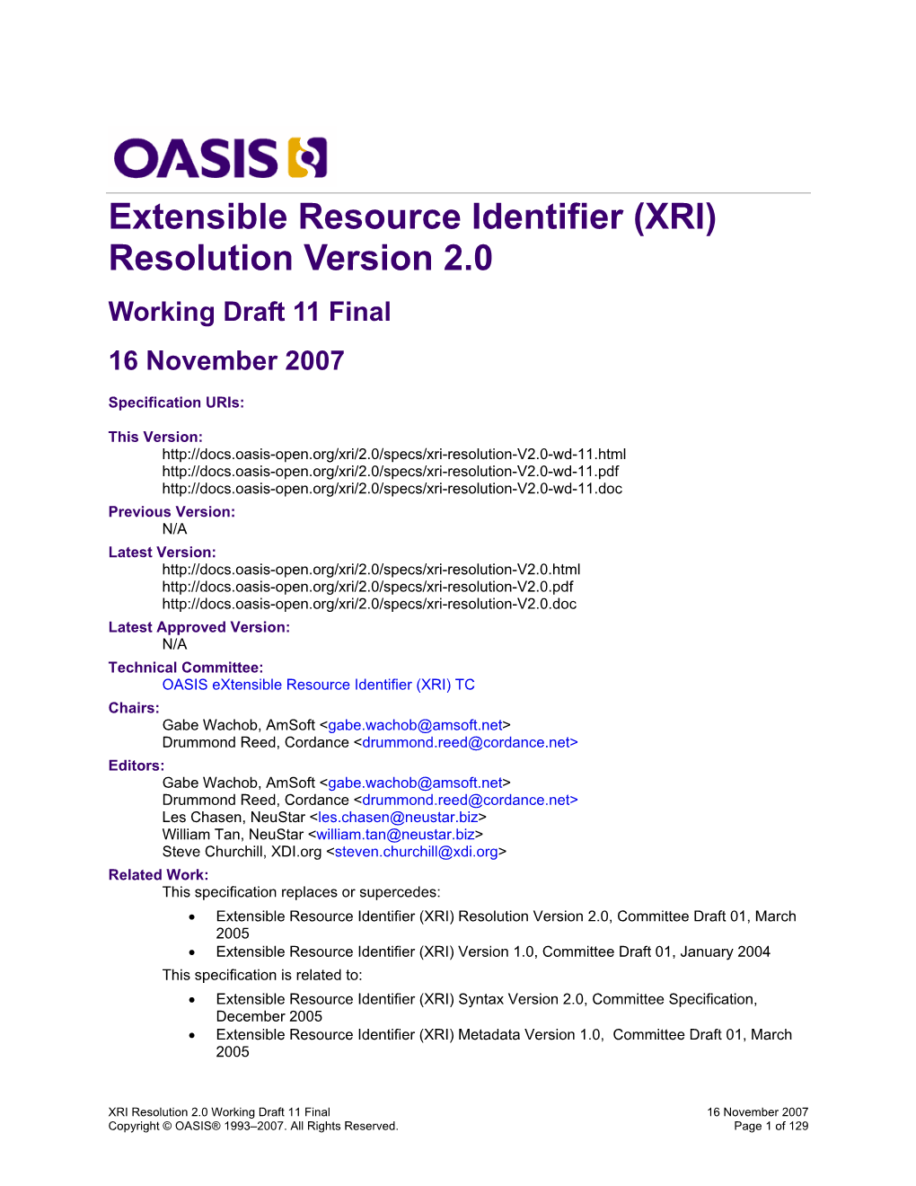 Extensible Resource Identifier (XRI) Resolution Version 2.0 Working Draft 11 Final 16 November 2007