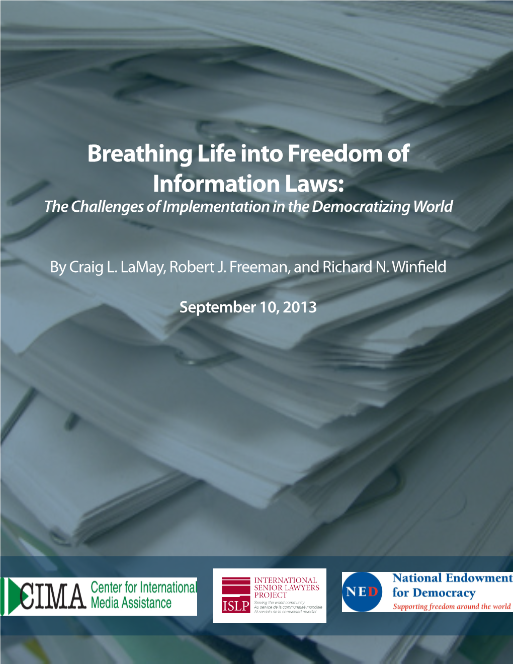 Breathing Life Into Freedom of Information Laws: the Challenges of Implementation in the Democratizing World