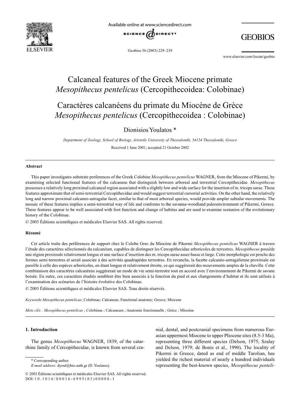 Calcaneal Features of the Greek Miocene Primate Mesopithecus Pentelicus (Cercopithecoidea: Colobinae) Caractères Calcanéens Du