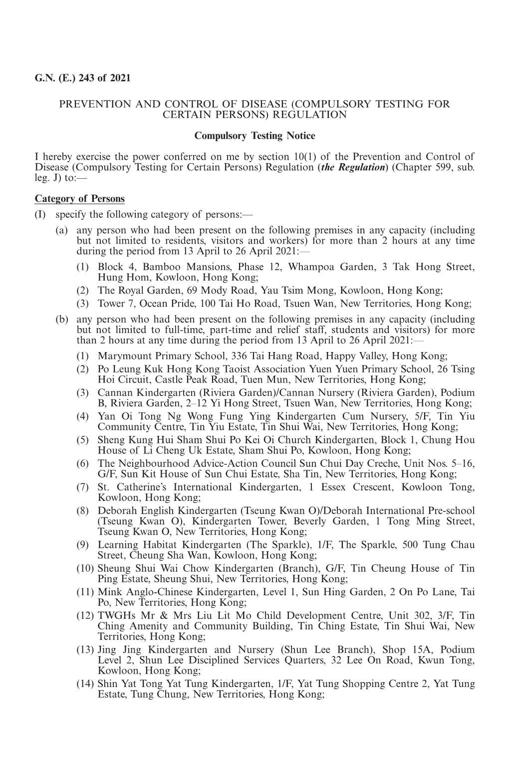 G.N. (E.) 243 of 2021 PREVENTION and CONTROL of DISEASE (COMPULSORY TESTING for CERTAIN PERSONS) REGULATION Compulsory Testing N