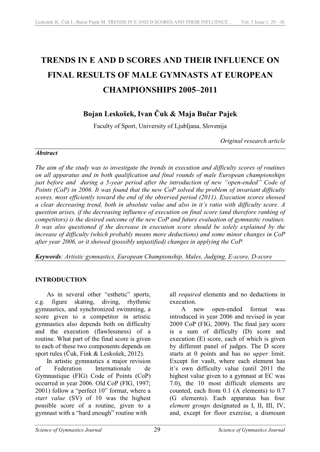 Trends in E and D Scores and Their Influence on Final Results of Male Gymnasts at European Championships 2005–2011