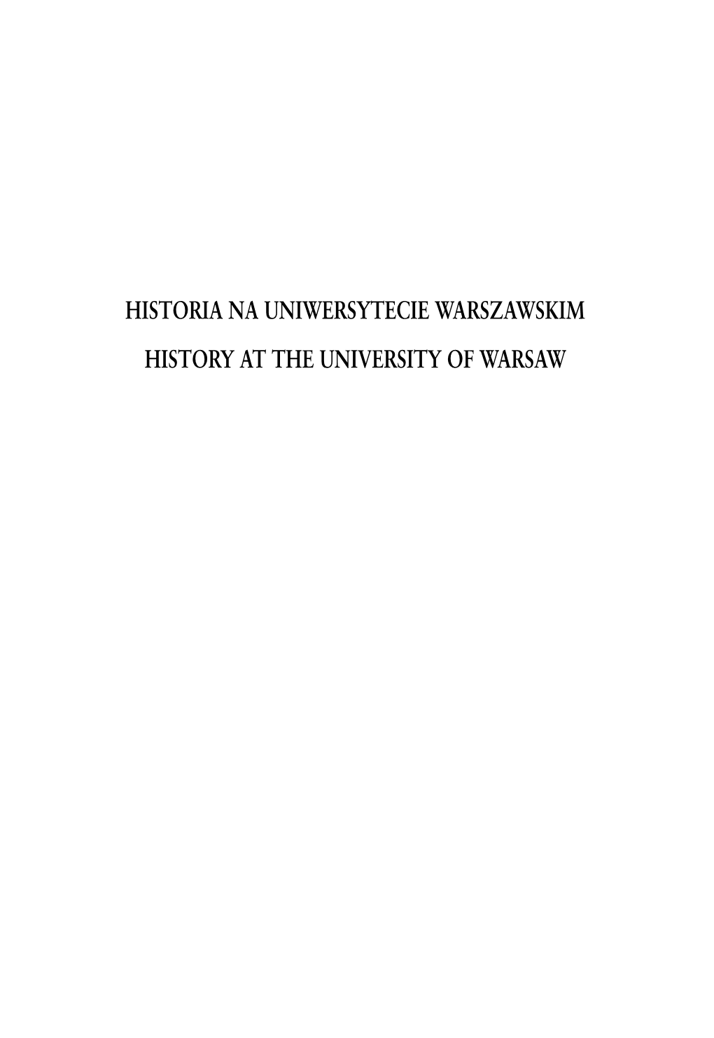 Historia Na Uniwersytecie Warszawskim History at the University of Warsaw