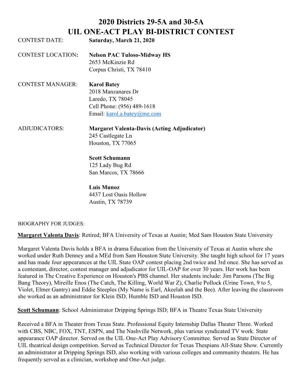 2020 Districts 29-5A and 30-5A UIL ONE-ACT PLAY BI-DISTRICT CONTEST CONTEST DATE: Saturday, March 21, 2020