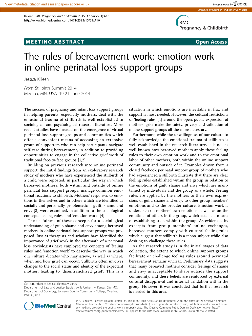 The Rules of Bereavement Work: Emotion Work in Online Perinatal Loss Support Groups Jessica Killeen from Stillbirth Summit 2014 Medina, MN, USA