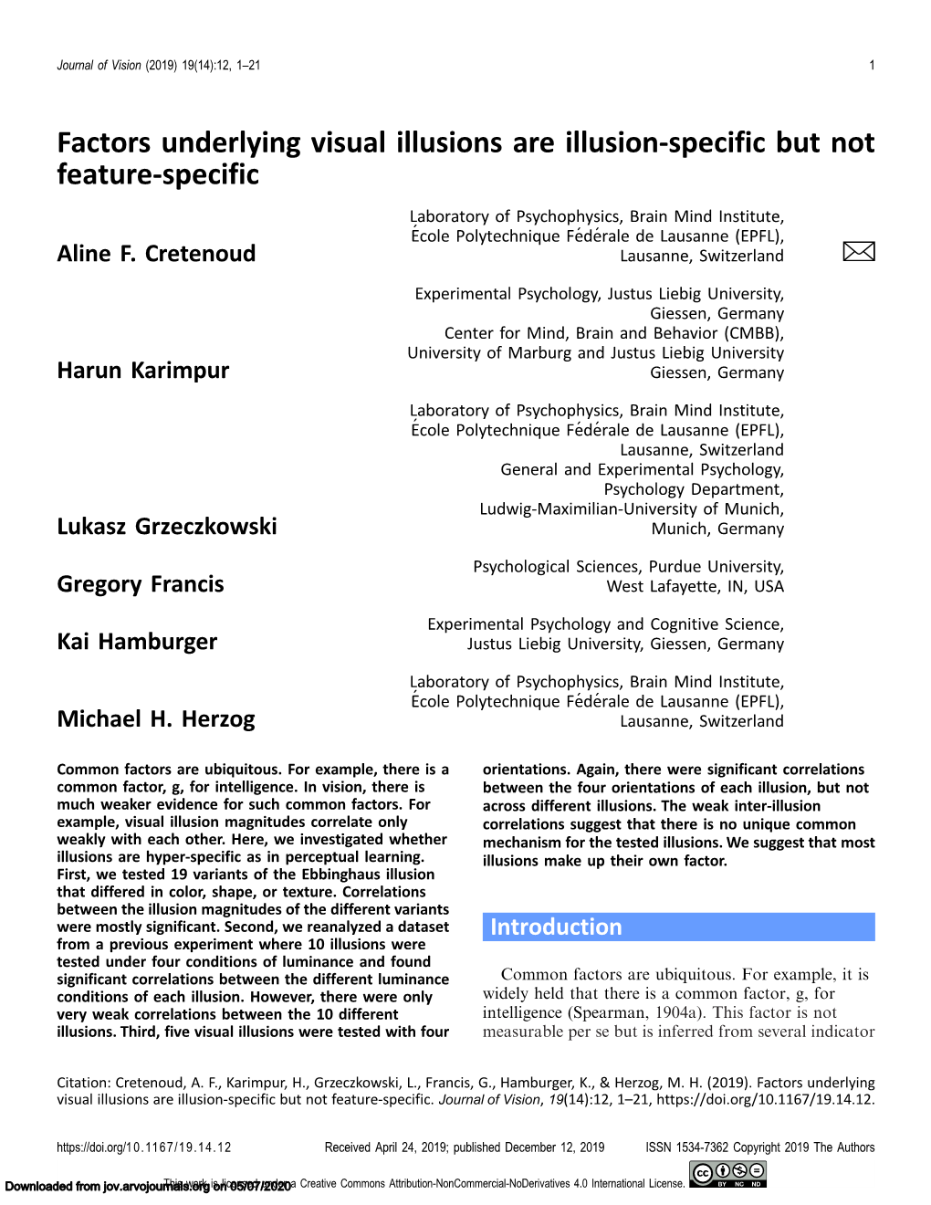 Factors Underlying Visual Illusions Are Illusion-Specific but Not Feature-Specific