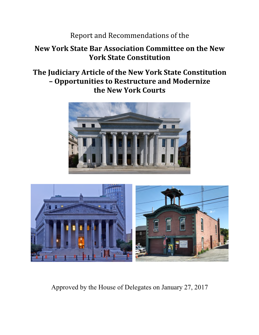 The Judiciary Article of the New York State Constitution – Opportunities to Restructure and Modernize the New York Courts