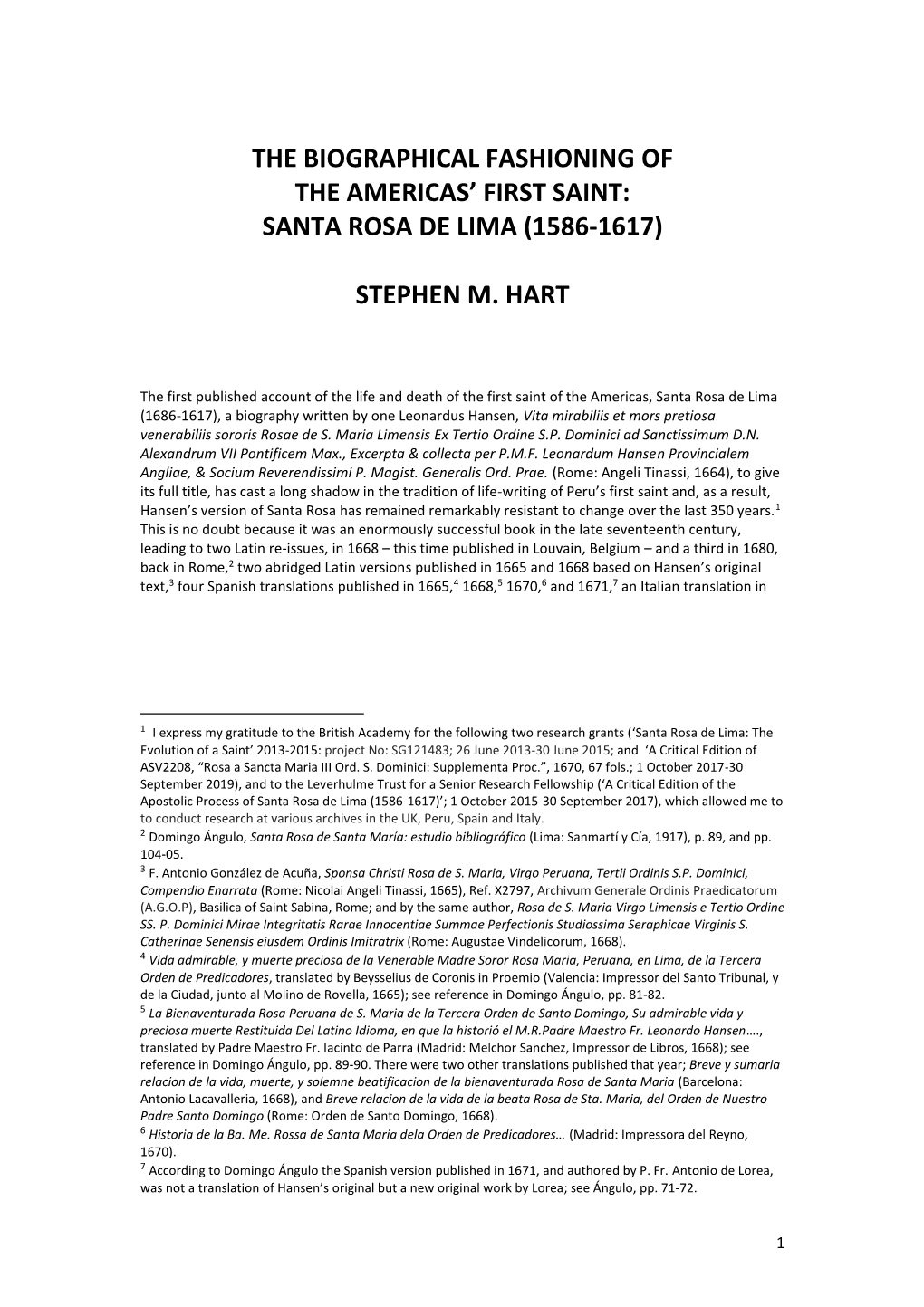 The Biographical Fashioning of the Americas' First Saint: Santa Rosa De Lima (1586-1617) Stephen M. Hart