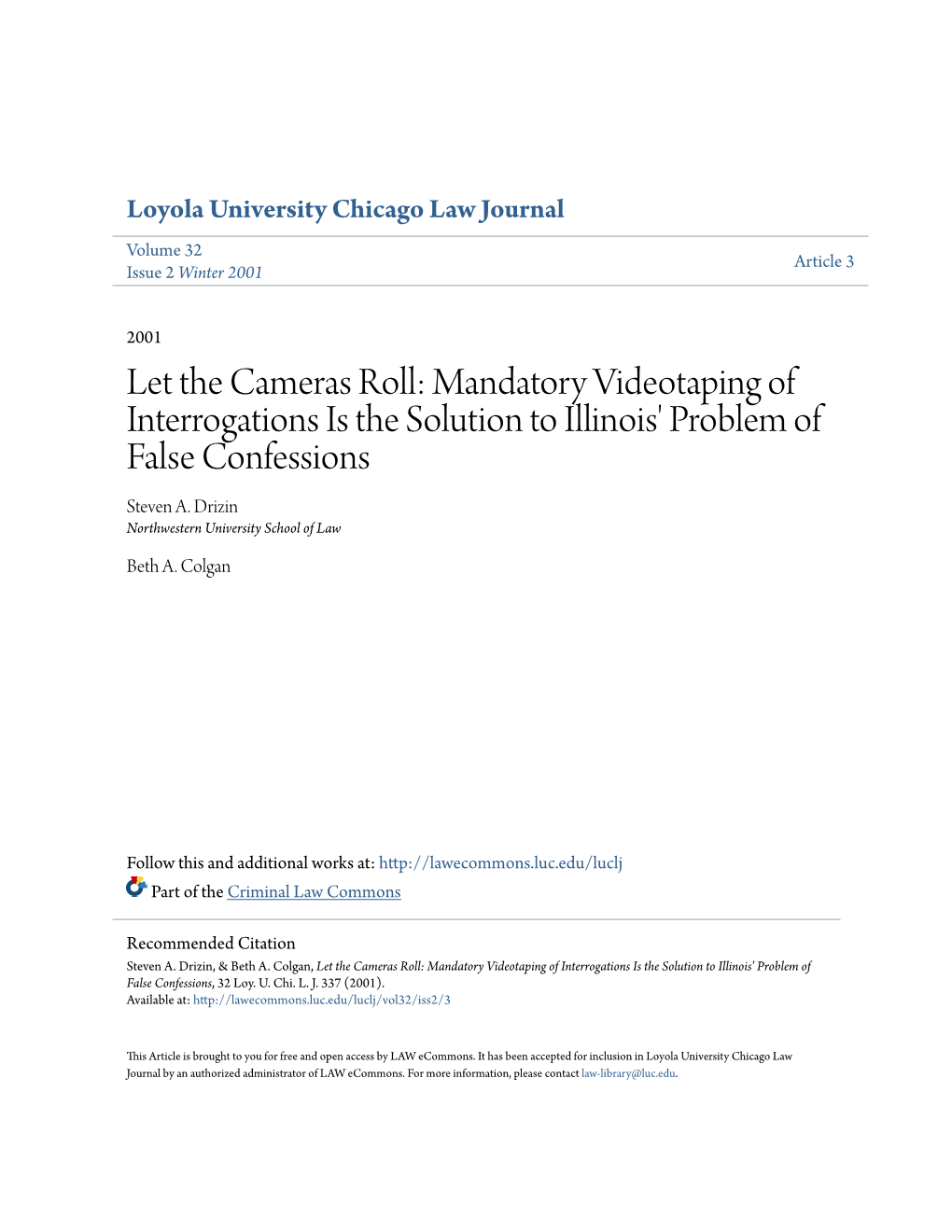 Mandatory Videotaping of Interrogations Is the Solution to Illinois' Problem of False Confessions Steven A