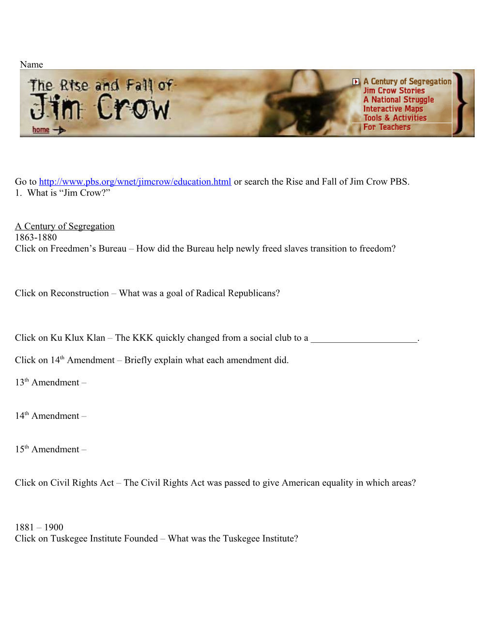 Go to Or Search the Rise and Fall of Jim Crow PBS