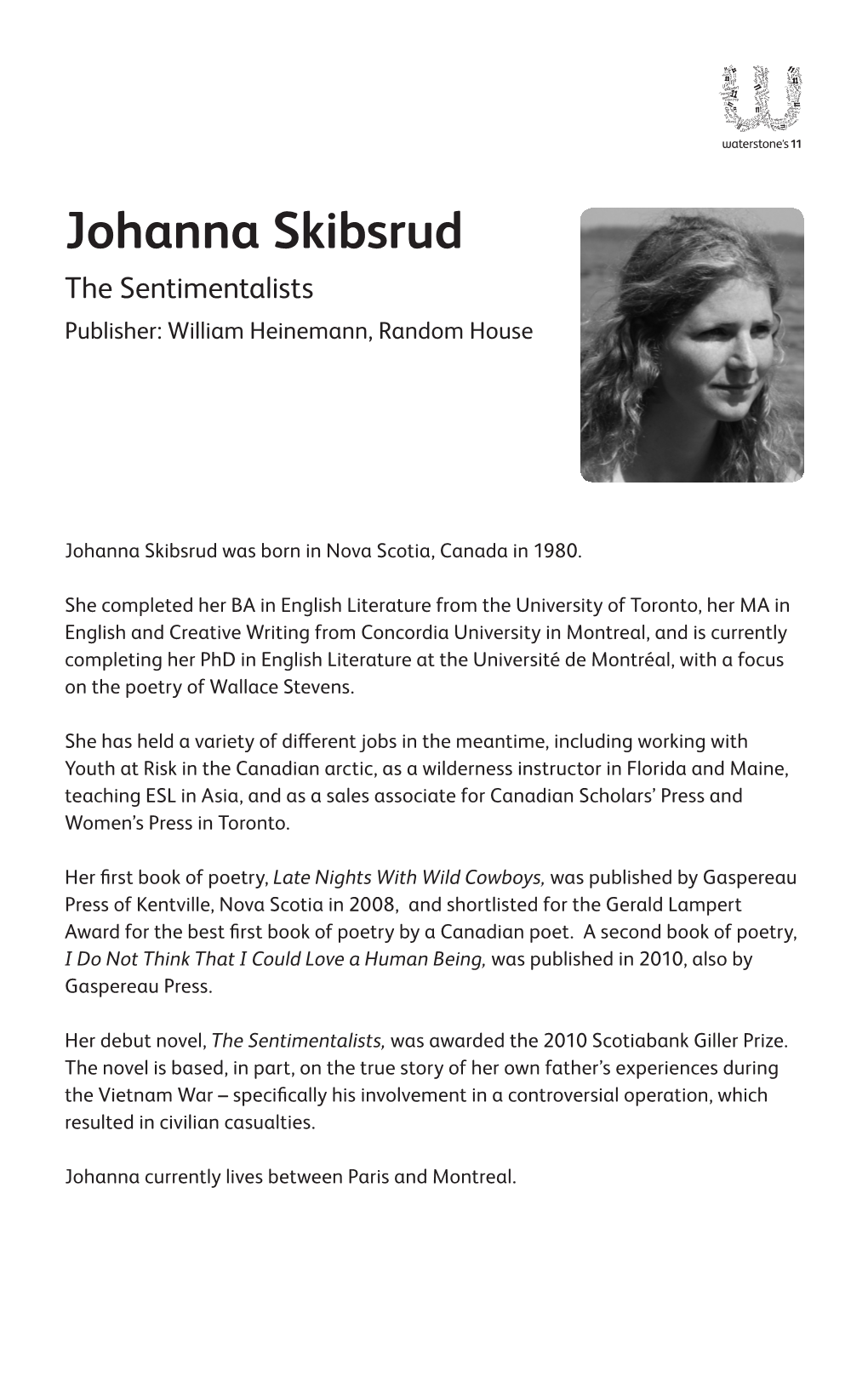 Johanna Skibsrud the Sentimentalists Publisher: William Heinemann, Random House