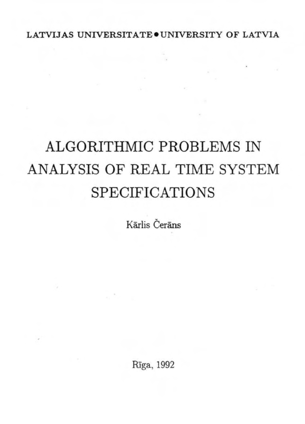 Algorithmic Problems in Analysis of Real Time System Specifications