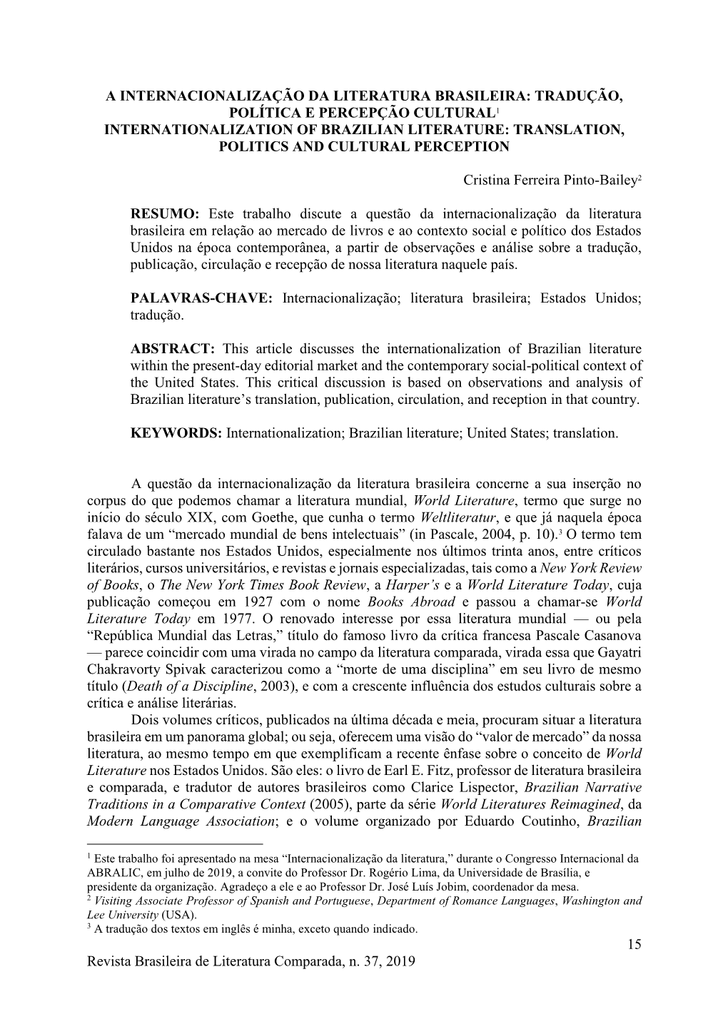 Tradução, Política E Percepção Cultural1 Internationalization of Brazilian Literature: Translation, Politics and Cultural Perception