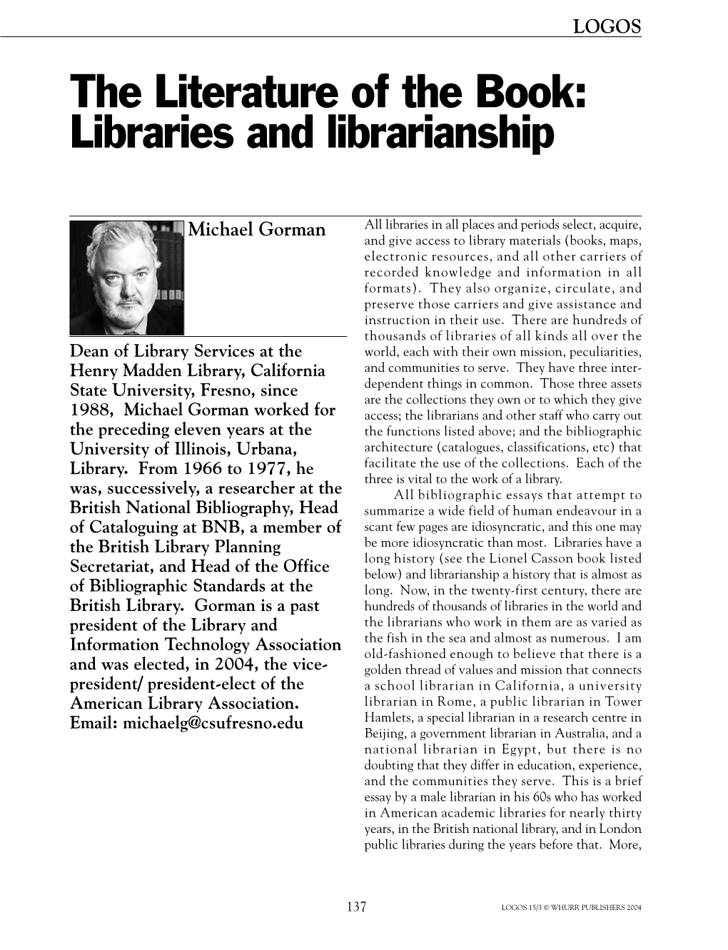 The Literature of the Book: Libraries and Librarianship