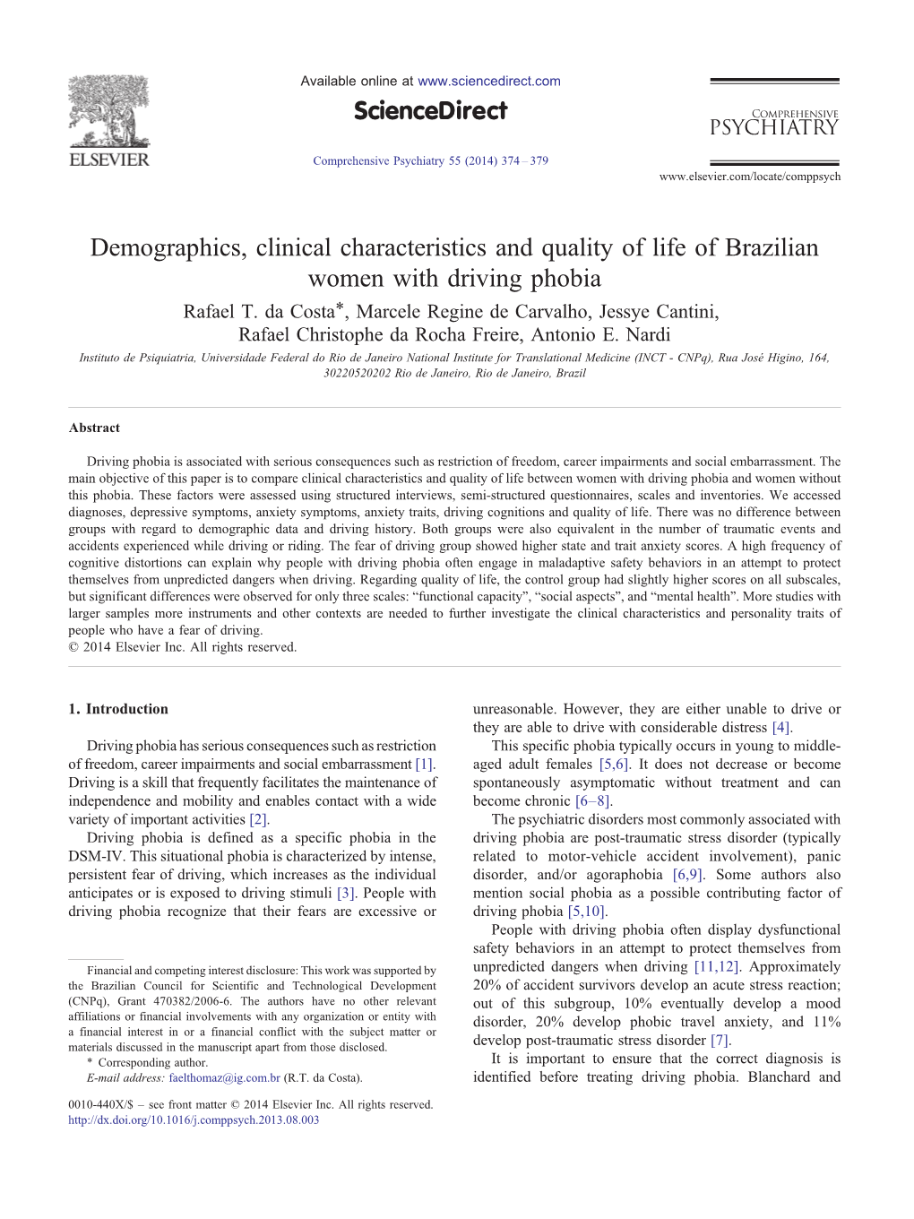 Demographics, Clinical Characteristics and Quality of Life of Brazilian Women with Driving Phobia ⁎ Rafael T