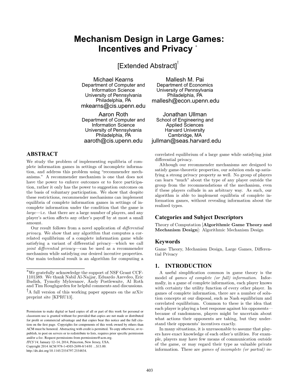 Mechanism Design in Large Games: Incentives and Privacy ∗