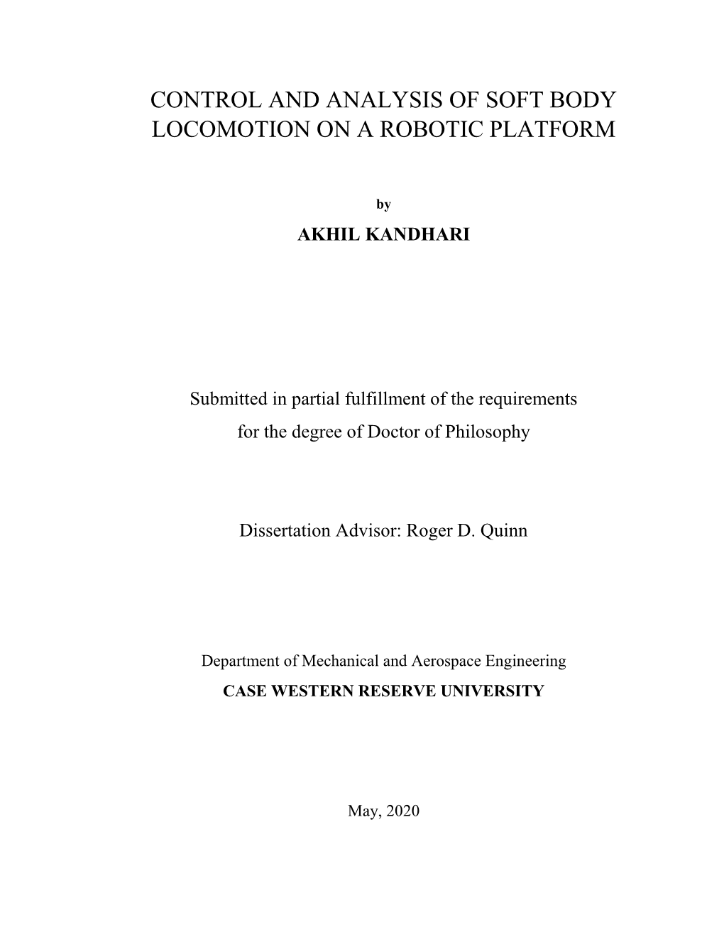 Control and Analysis of Soft Body Locomotion on a Robotic Platform