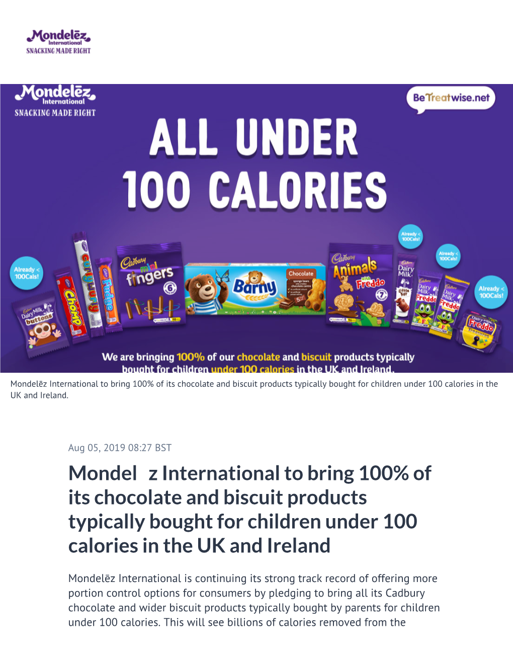 Mondelēz International to Bring 100% of Its Chocolate and Biscuit Products Typically Bought for Children Under 100 Calories in the UK and Ireland