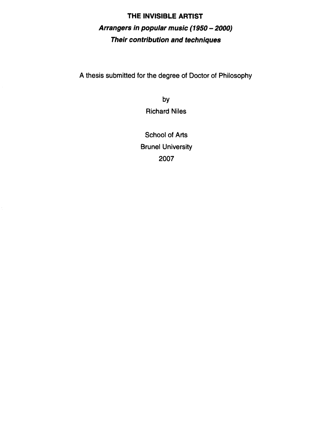 THE INVISIBLE ARTIST Arrangers in Popular Music (1950 - 2000) Their Contribution and Techniques