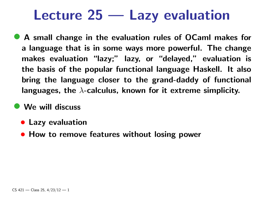 Lecture 25 — Lazy Evaluation