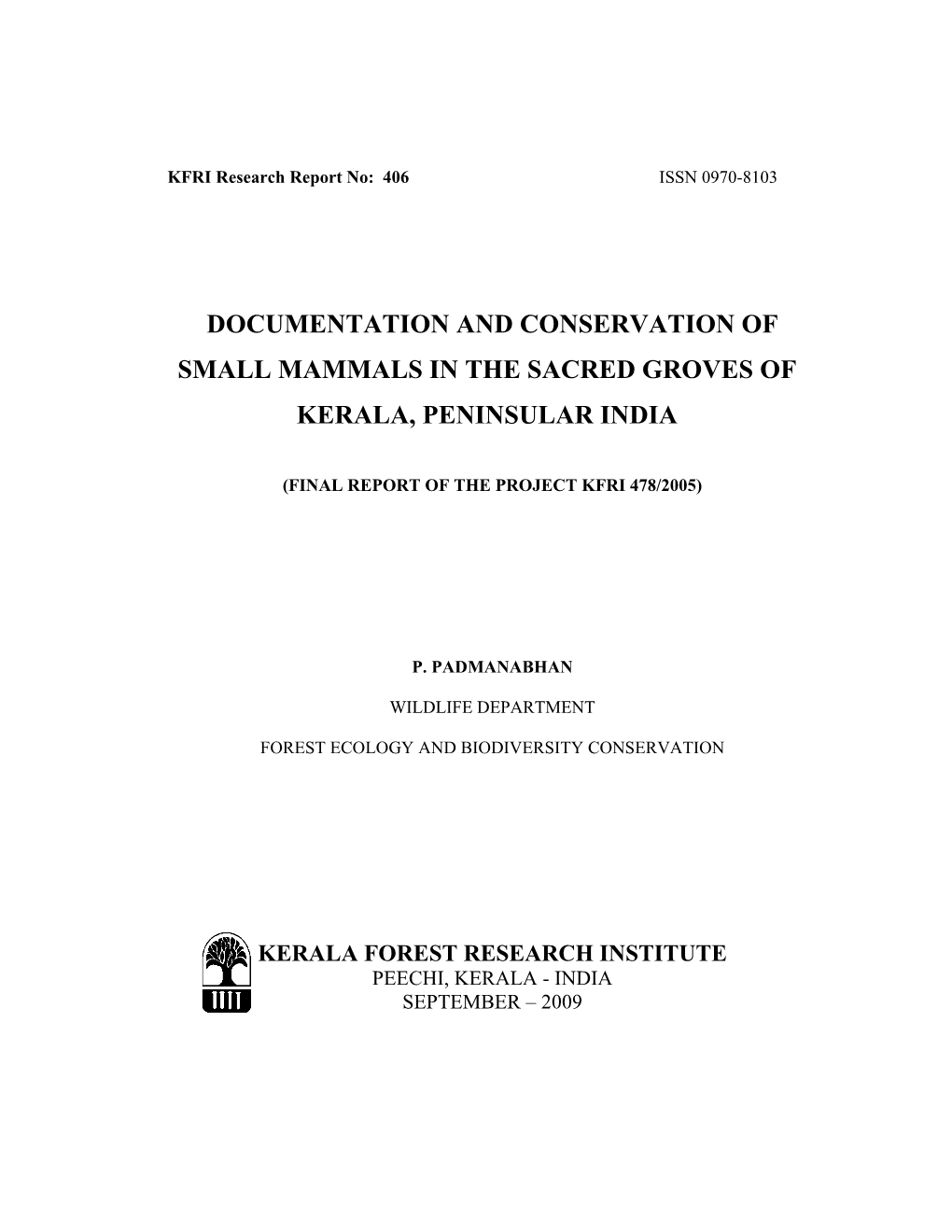 Documentation and Conservation of Small Mammals in the Sacred Groves of Kerala, Peninsular India