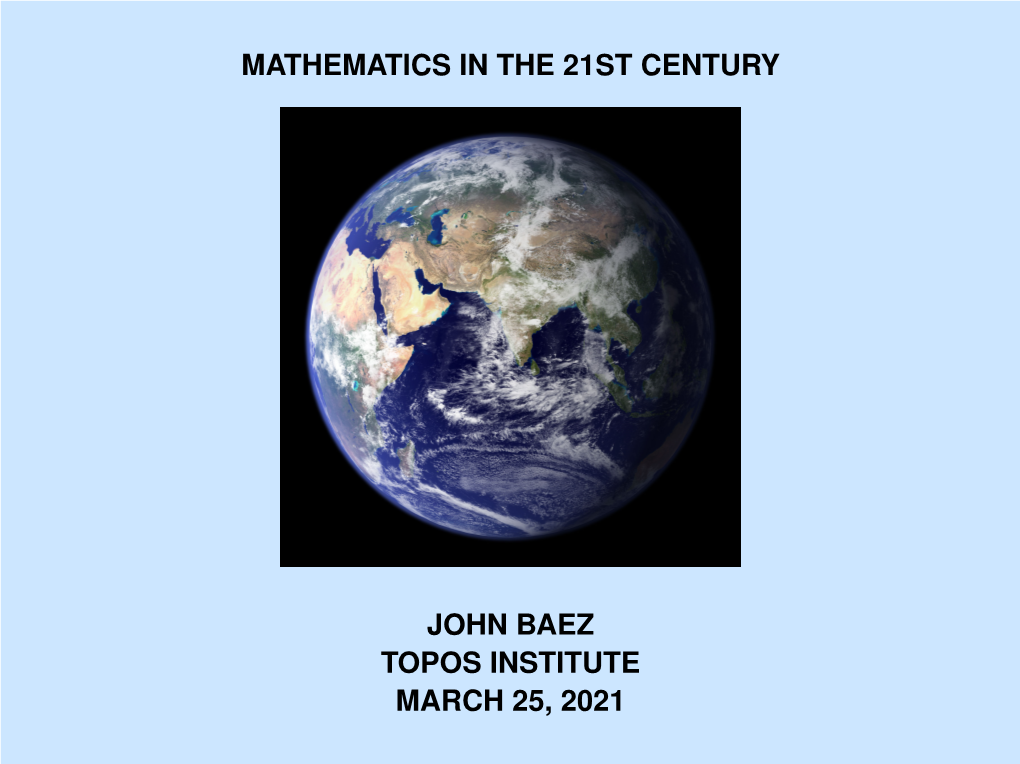 Mathematics in the 21St Century John Baez Topos