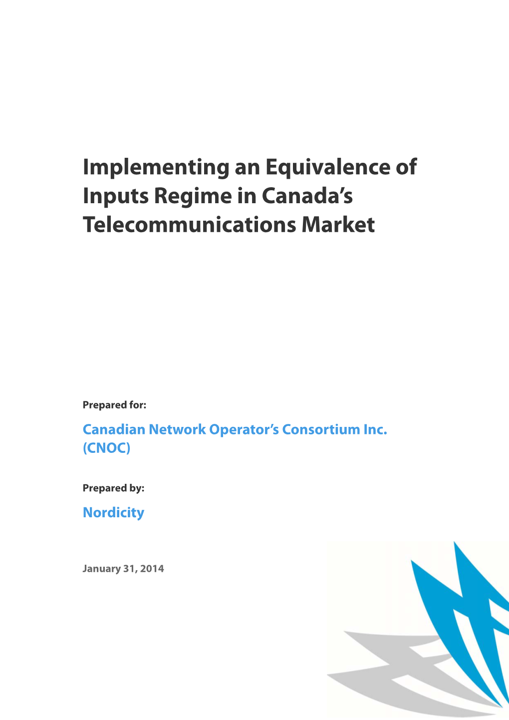 Implementing an Equivalence of Inputs Regime in Canada's Telecommunications Market
