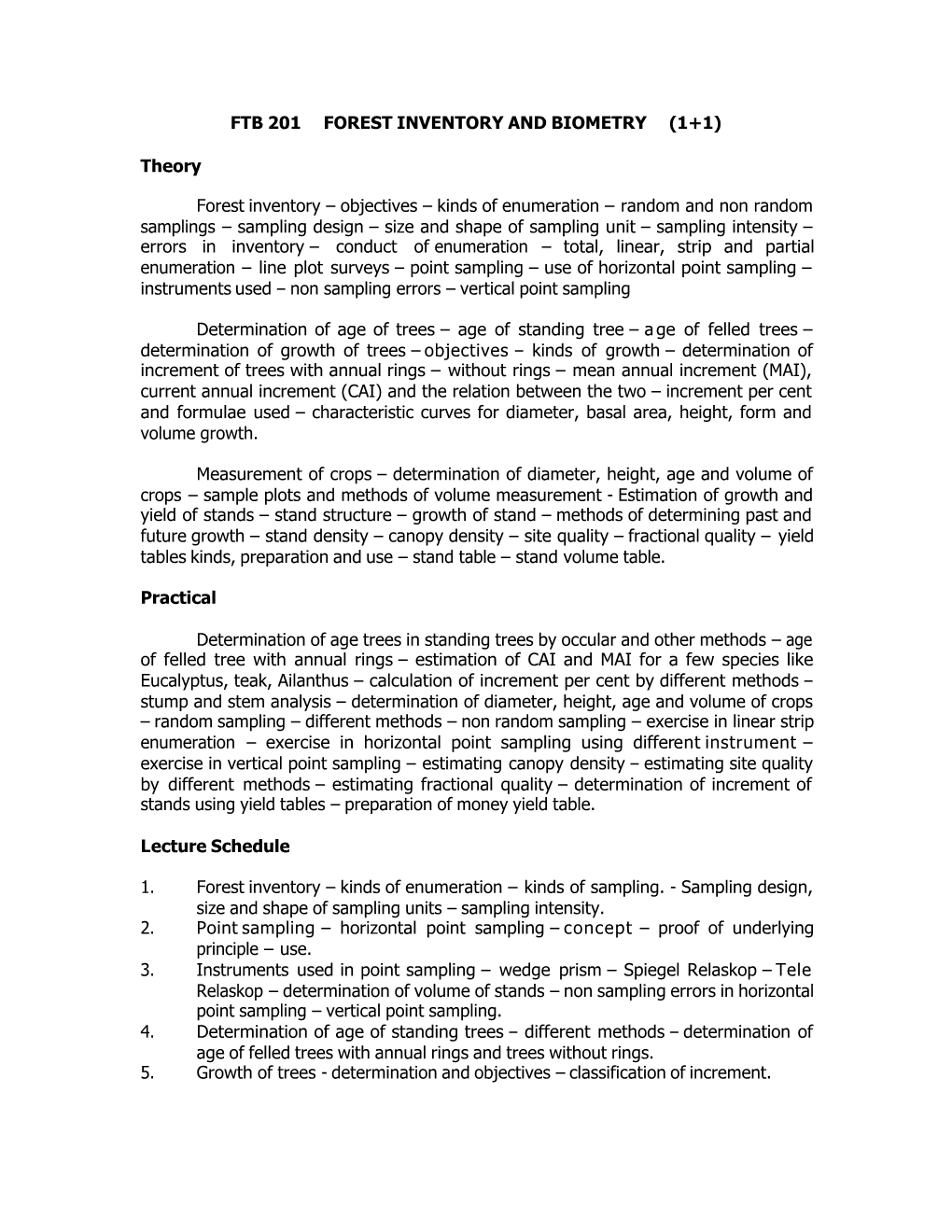 FTB 201 FOREST INVENTORY and BIOMETRY (1+1) Theory Forest