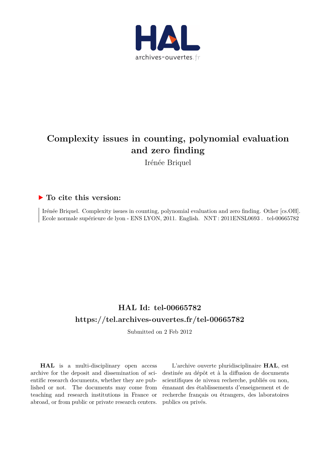 Complexity Issues in Counting, Polynomial Evaluation and Zero Finding Irénée Briquel