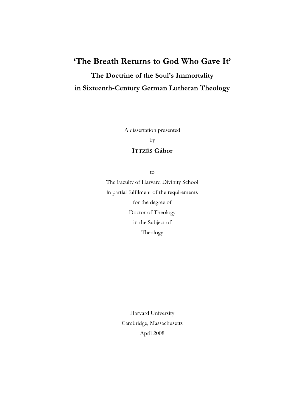 'The Breath Returns to God Who Gave