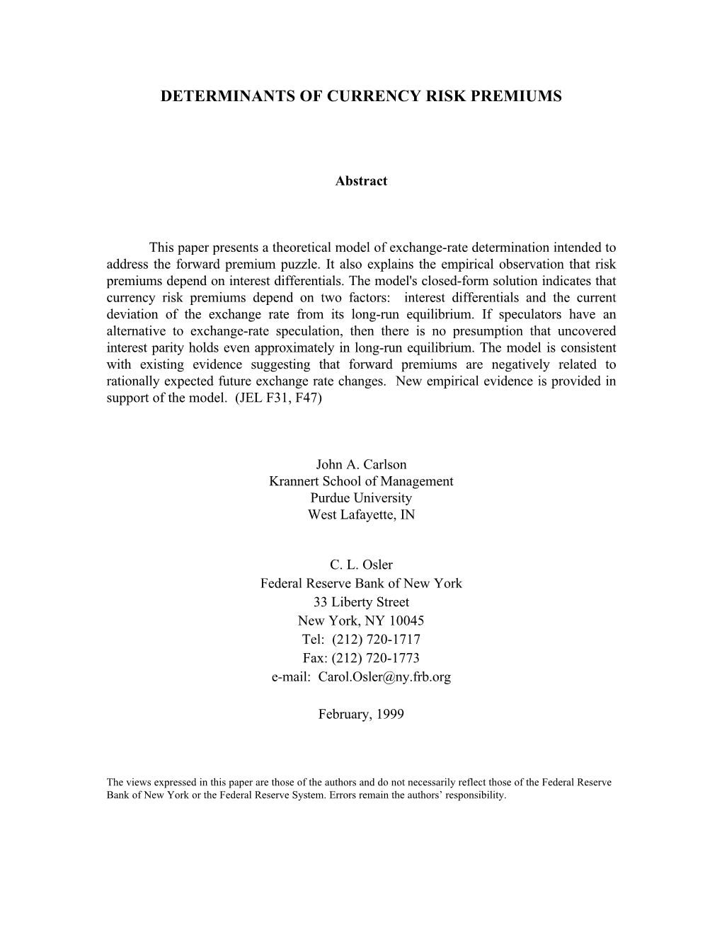 Determinants of Currency Risk Premiums