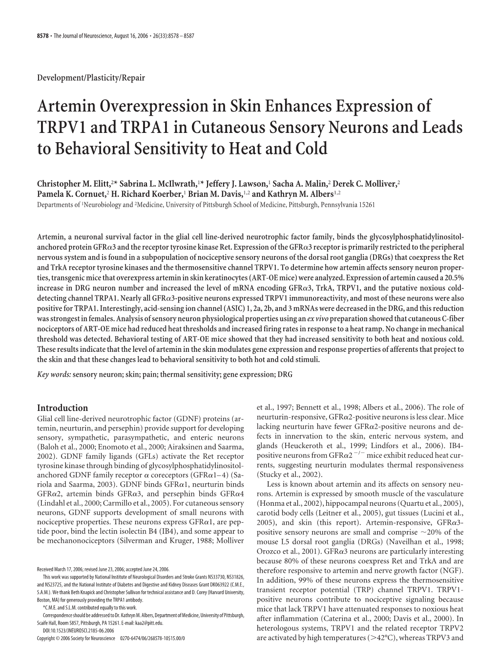 Artemin Overexpression in Skin Enhances Expression of TRPV1 and TRPA1 in Cutaneous Sensory Neurons and Leads to Behavioral Sensitivity to Heat and Cold